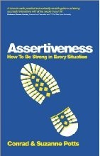 Assertiveness - How To Be Strong In Every Situation